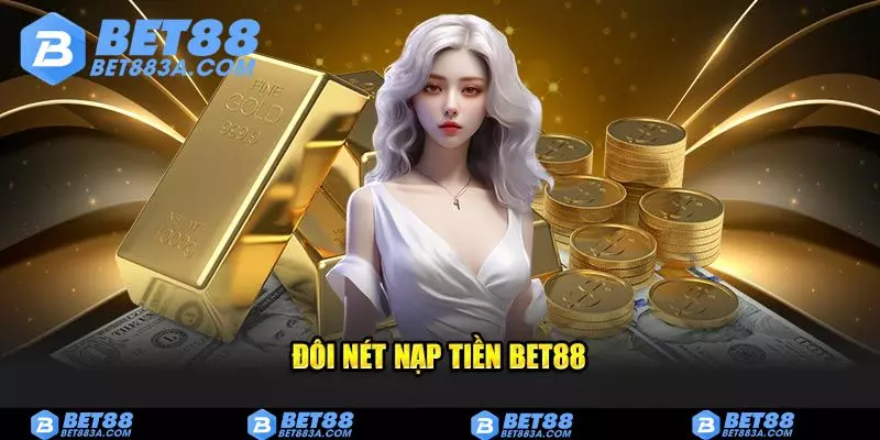 Nam-ro-nhung-dieu-kien-de-nap-tien-Bet88-thanh-cong